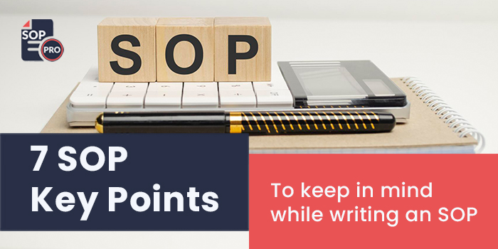 7 SOP Key Points to Keep in Mind While Writing an SOP