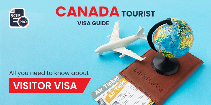 Canada Tourist Visa Guide – All You Need to Know About Visitor Visa
