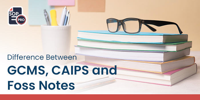Difference between GCMS, CAIPS and FOSS Notes