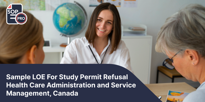 Sample LOE For Study Permit Refusal Health Care Administration and Service Management, Canada