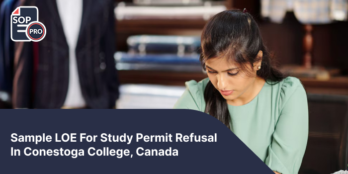 Sample LOE For Study Permit Refusal In Conestoga College, Canada