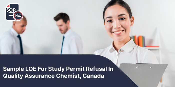 Sample LOE For Study Permit Refusal In Quality Assurance Chemist, Canada