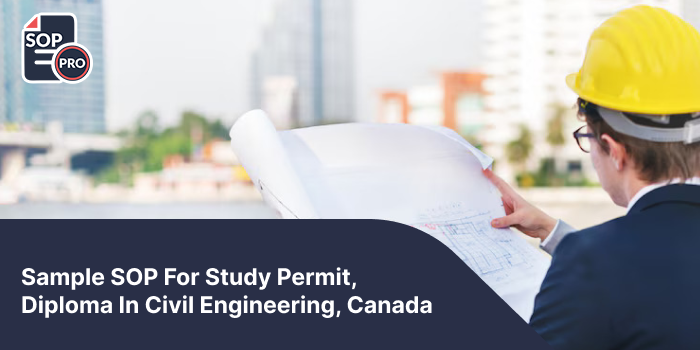 Sample SOP For Study Permit, Diploma In Civil Engineering, Canada