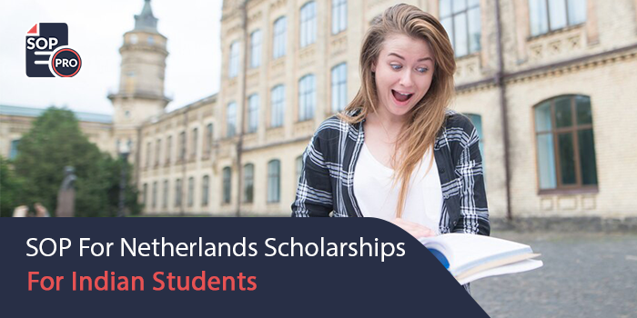 SOP for Netherlands Scholarships for Indian Students