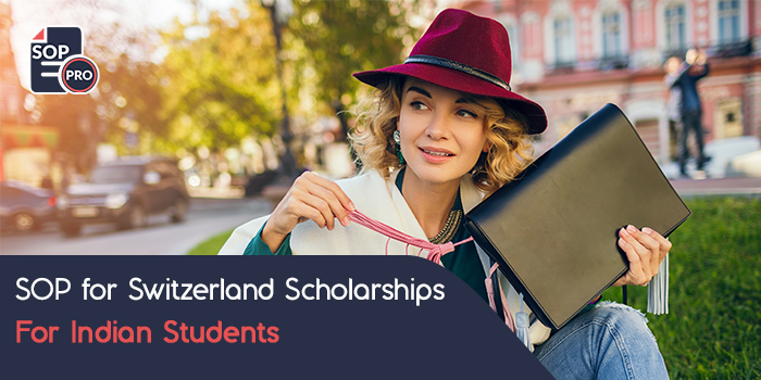 SOP for Switzerland Scholarships for Indian Students